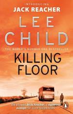 Killing Floor: (Jack Reacher 1)