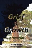 Grief & Growth: A Part of Life - Tom Morris - cover
