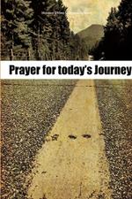 Prayers for Todays Journey