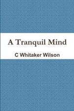 A Tranquil Mind