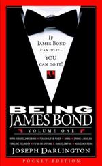 Being James Bond: Volume One - Pocket Edition