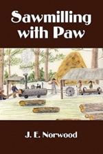 Sawmilling with Paw