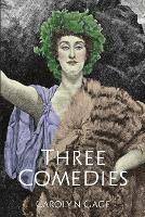 Three Comedies - Carolyn Gage - cover