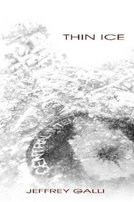 Thin Ice - Jeffrey Galli - cover