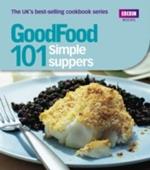 Good Food: Simple Suppers: Triple-tested Recipes