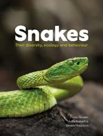 Snakes: Their diversity, ecology and behaviour