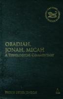 Obadiah, Jonah, Micah: A  Theological Commentary