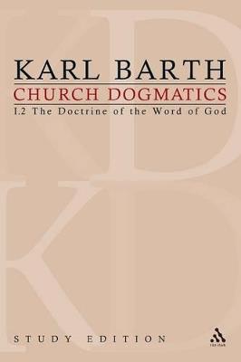 Church Dogmatics Study Edition 5: The Doctrine of the Word of God I.2 Â§ 19-21 - Karl Barth - cover