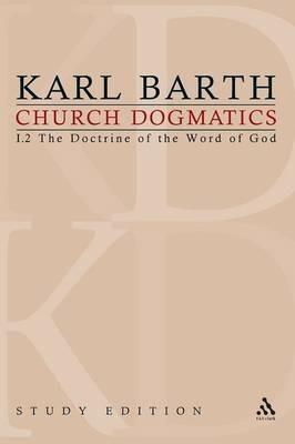 Church Dogmatics Study Edition 6: The Doctrine of the Word of God I.2 A 22-24 - Karl Barth - cover