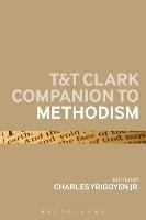 T&T Clark Companion to Methodism