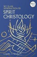 T&T Clark Introduction to Spirit Christology - Leopoldo A. Sánchez M. - cover