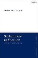 Sabbath Rest as Vocation: Aging Toward Death