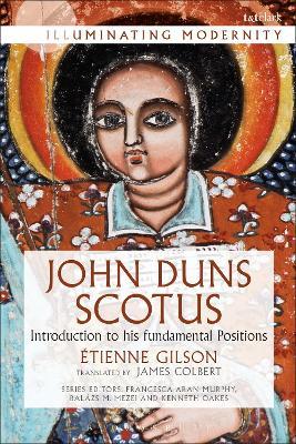 John Duns Scotus: Introduction to His Fundamental Positions - Etienne Gilson - cover