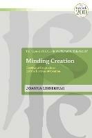 Minding Creation: Theological Panpsychism and the Doctrine of Creation - Joanna Leidenhag - cover