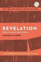 Revelation: An Introduction and Study Guide: Book of Torment, Book of Bliss - Stephen D. Moore - cover