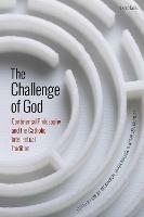 The Challenge of God: Continental Philosophy and the Catholic Intellectual Tradition - cover