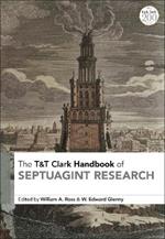 T&T Clark Handbook of Septuagint Research