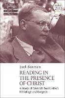 Reading in the Presence of Christ: A Study of Dietrich Bonhoeffer's Bibliology and Exegesis