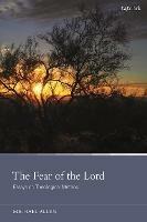 The Fear of the Lord: Essays on Theological Method - Michael Allen - cover