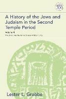 A History of the Jews and Judaism in the Second Temple Period, Volume 4: The Jews under the Roman Shadow (4 BCE–150 CE)