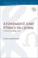 Atonement and Ethics in 1 John: A Peacemaking Hermeneutic