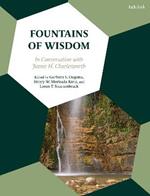 Fountains of Wisdom: In Conversation with James H. Charlesworth