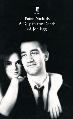 A Day in the Death of Joe Egg - Peter Nichols - cover