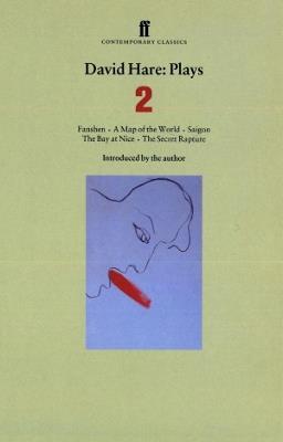 David Hare Plays 2: Fanshen; A Map of the World; Saigon; The Bay at Nice; The Secret Rapture - David Hare - cover