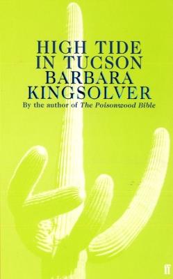 High Tide in Tucson: Author of Demon Copperhead, Winner of the Women’s Prize for Fiction - Barbara Kingsolver - cover