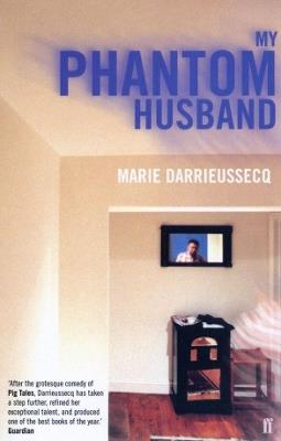 My Phantom Husband - Marie Darrieussecq - cover