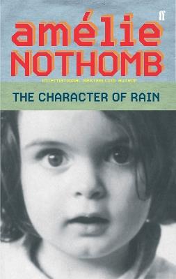 The Character of Rain - Amelie Nothomb - cover