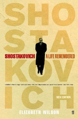 Shostakovich: A Life Remembered - Elizabeth Wilson - cover