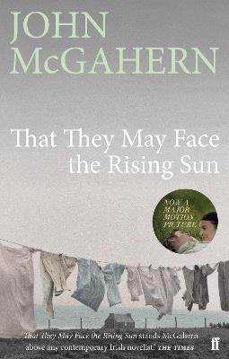 That They May Face the Rising Sun: Now a major motion picture - John McGahern - cover