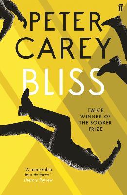 Bliss - Peter Carey - cover