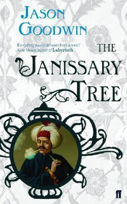 The Janissary Tree - Jason Goodwin - cover