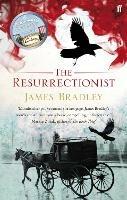 The Resurrectionist - James Bradley - cover