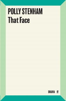 That Face - Polly Stenham - cover