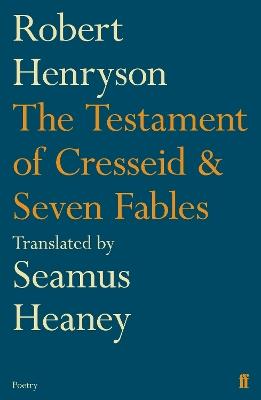 The Testament of Cresseid & Seven Fables: Translated by Seamus Heaney - Seamus Heaney - cover