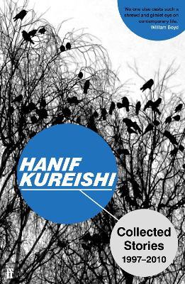 Collected Stories: 1997-2010 - Hanif Kureishi,Hanif Kureishi - cover