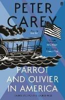 Parrot and Olivier in America - Peter Carey - cover