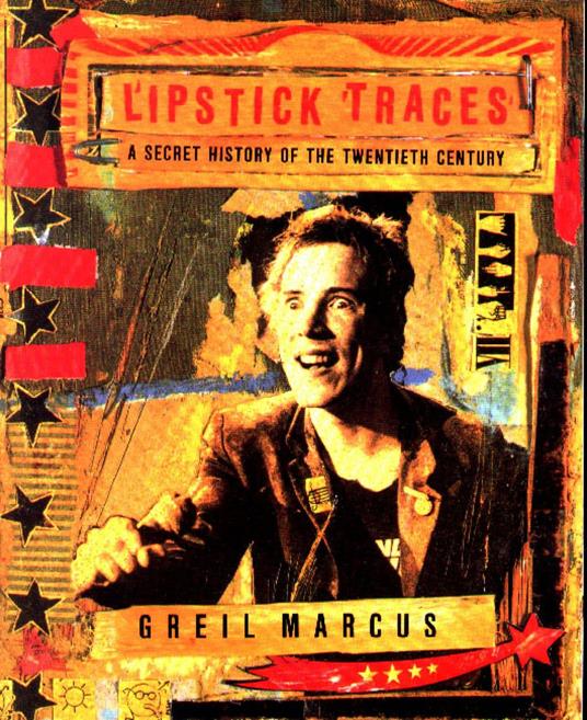 Lipstick Traces - Marcus, Greil - Ebook in inglese - EPUB2 con Adobe DRM |  IBS
