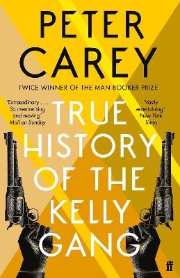 True History of the Kelly Gang - Peter Carey - cover