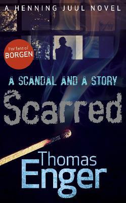 Scarred - Thomas Enger - cover