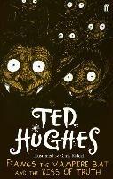 Ffangs the Vampire Bat and the Kiss of Truth - Ted Hughes - cover