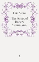 The Songs of Robert Schumann