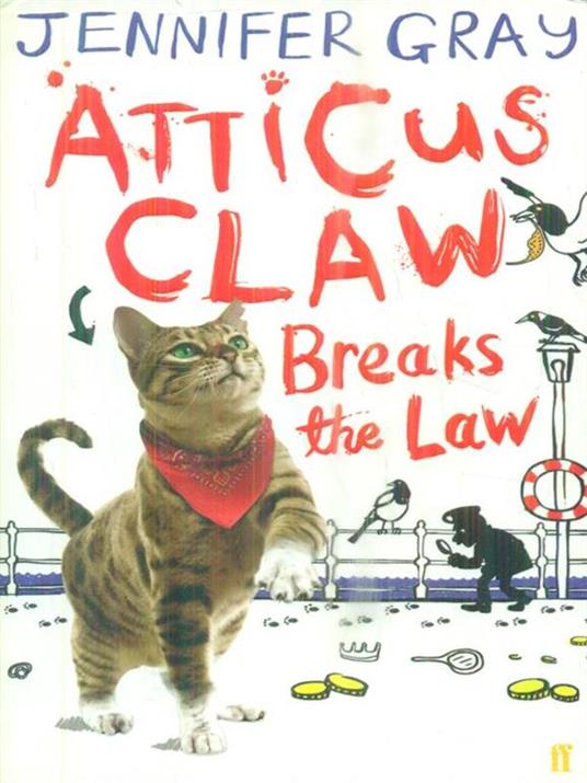 Atticus Claw Breaks the Law - Jennifer Gray - 4