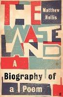 The Waste Land: A Biography of a Poem