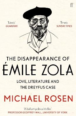The Disappearance of Emile Zola: Love, Literature and the Dreyfus Case - Michael Rosen - cover