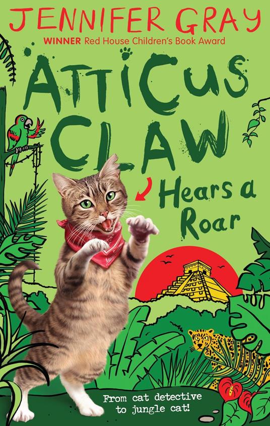 Atticus Claw Hears a Roar - Jennifer Gray,Mark Ecob - ebook