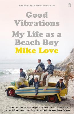 Good Vibrations: My Life as a Beach Boy - Mike Love - cover